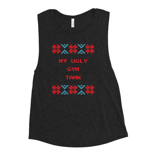 My Ugly Gym Tank Holiday Ladies’ Muscle Tank