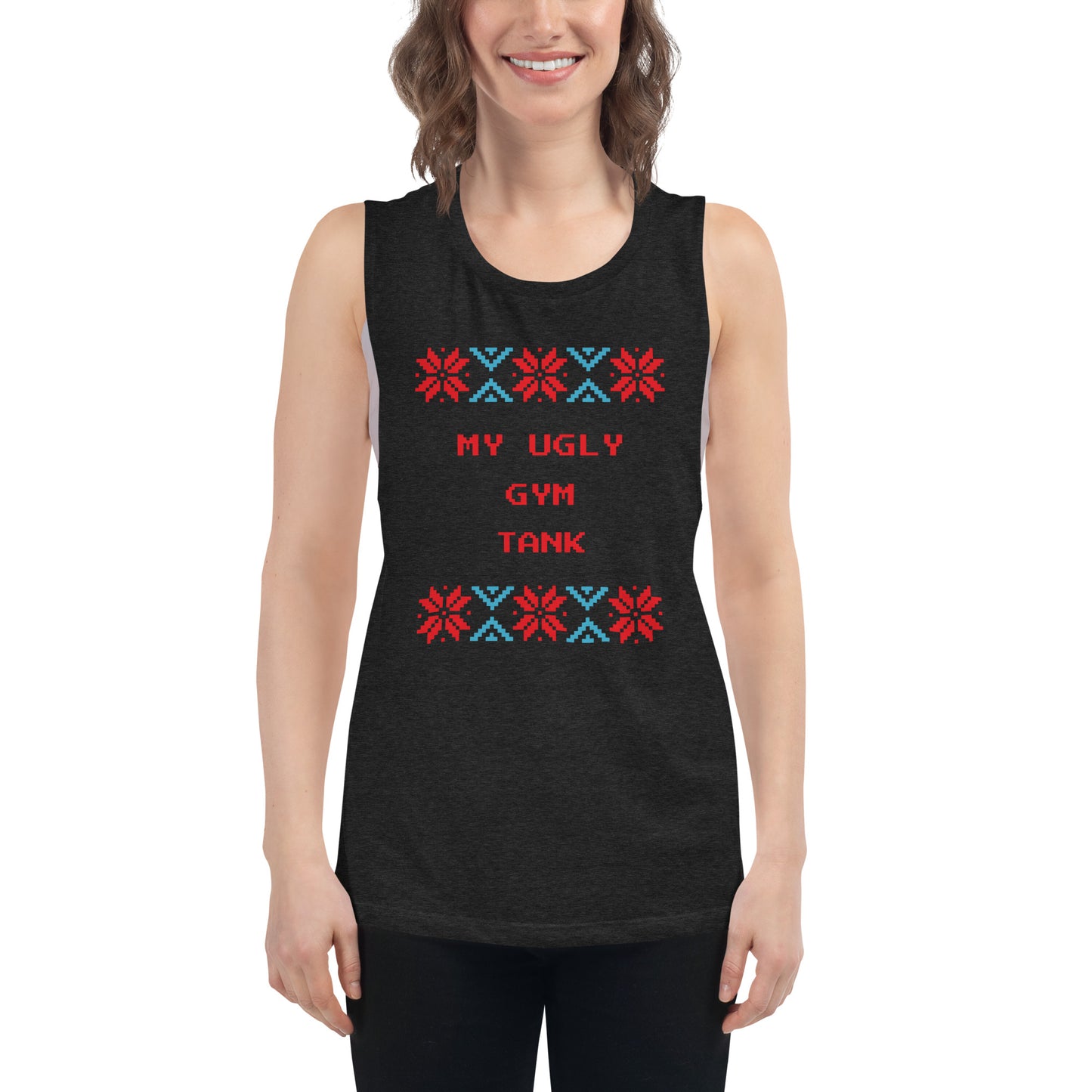 My Ugly Gym Tank Holiday Ladies’ Muscle Tank