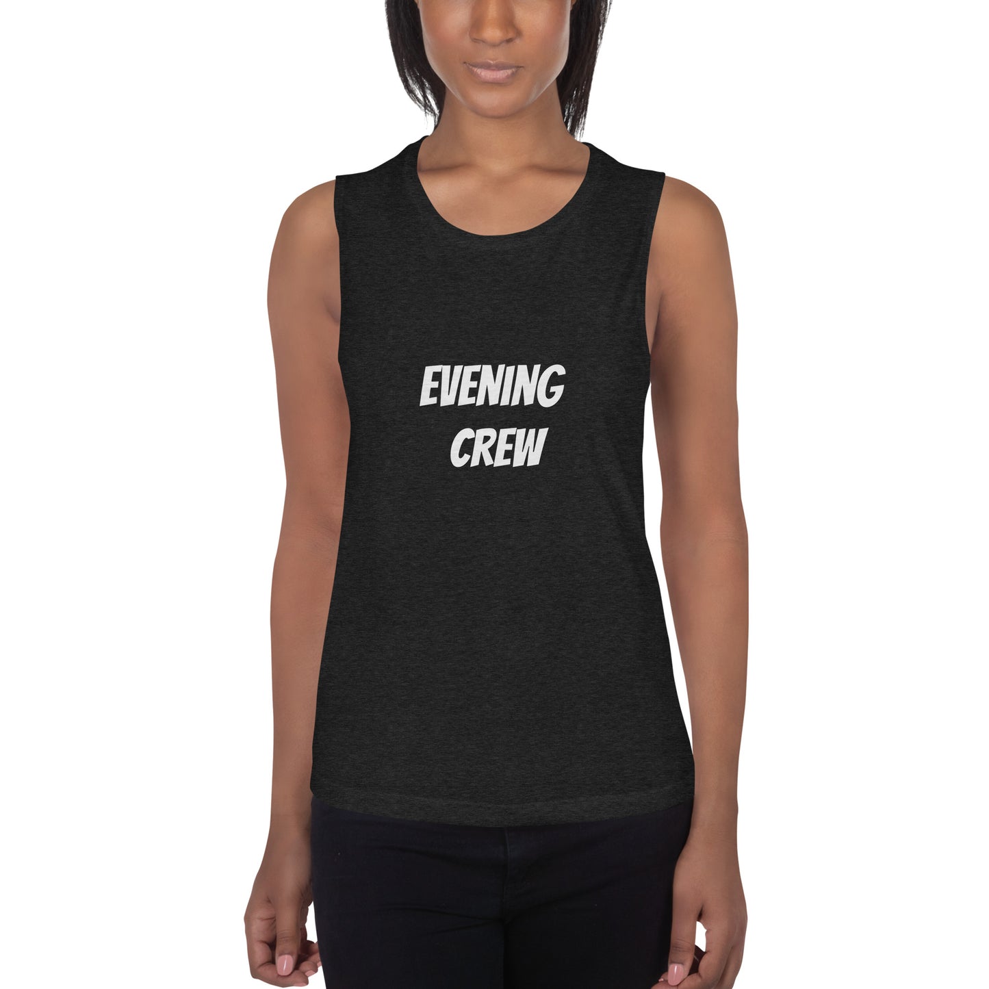 Evening Crew Ladies’ Muscle Tank