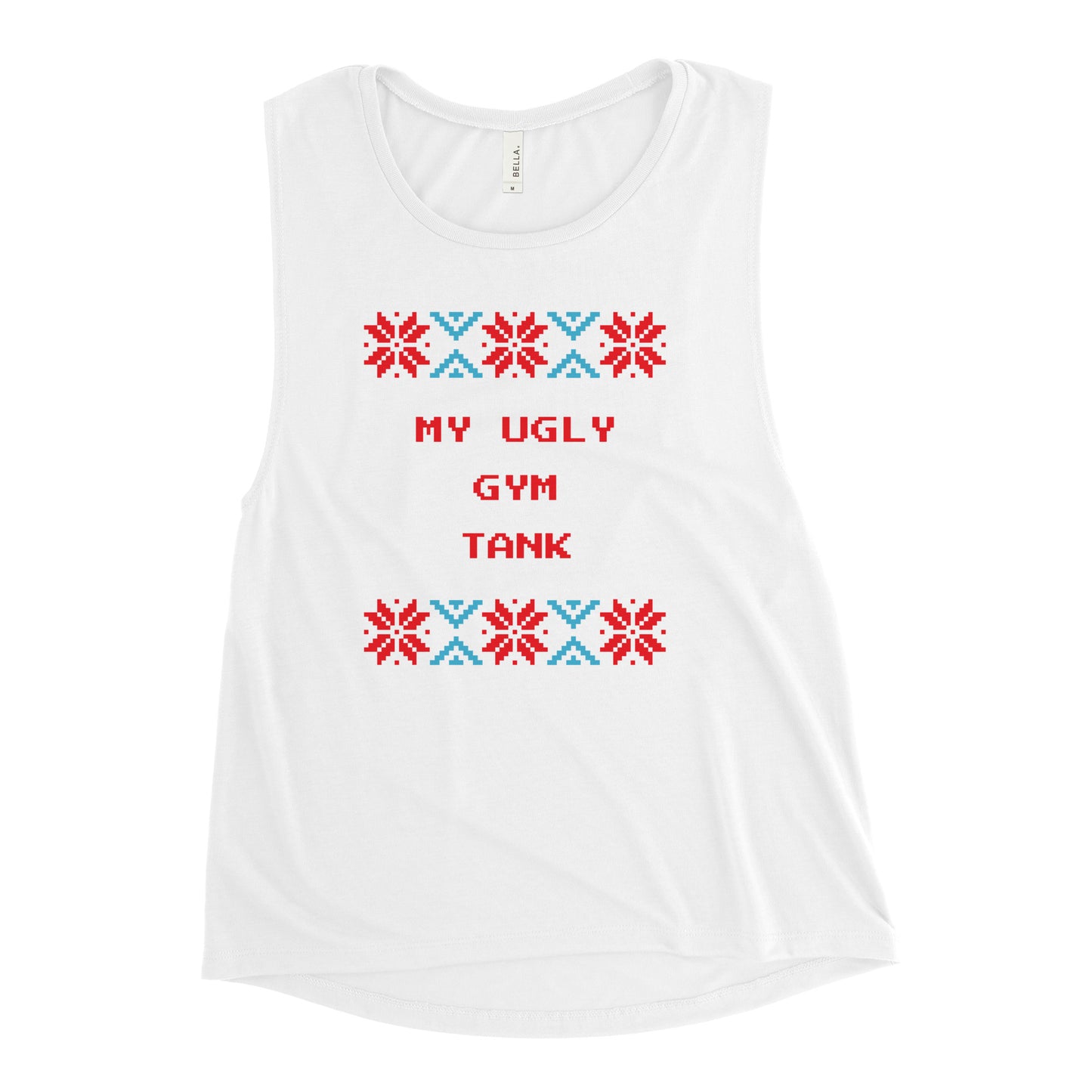 My Ugly Gym Tank Holiday Ladies’ Muscle Tank