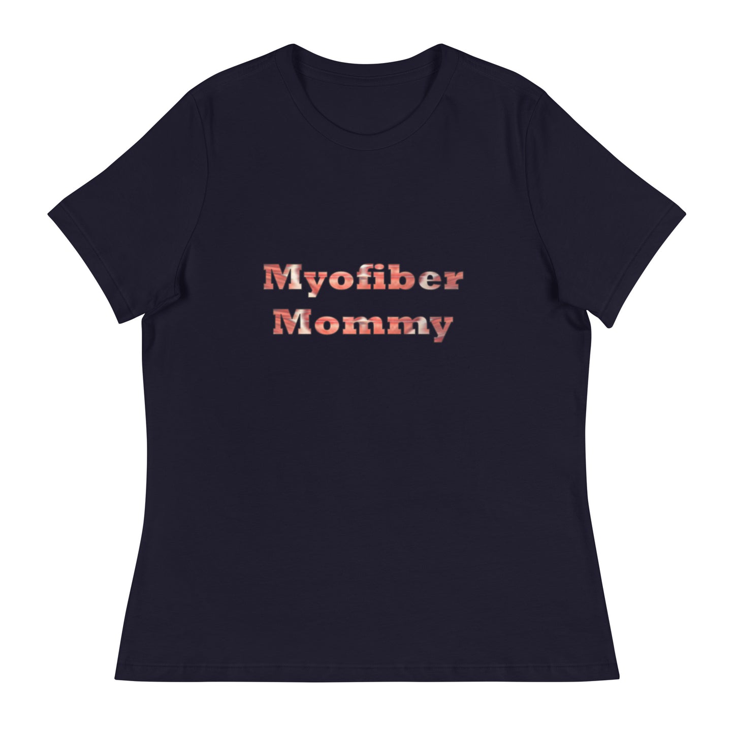 Myofiber Mommy Relaxed T-Shirt